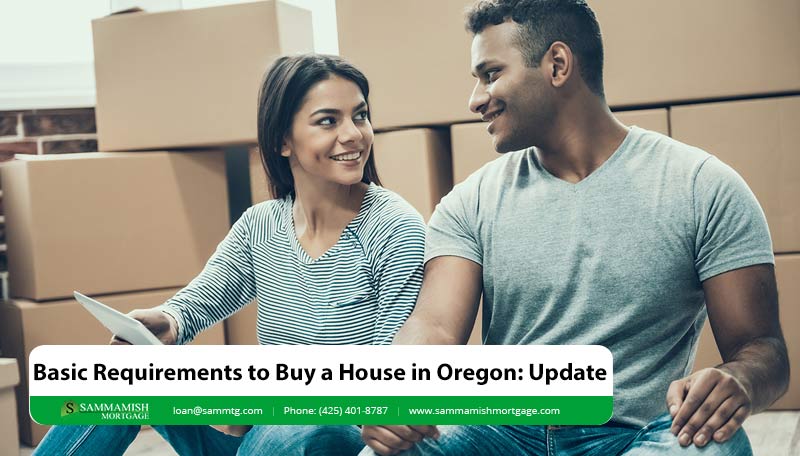 buying-a-house-in-oregon-in-2024-basic-requirements