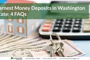 Earnest Money Deposits in Washington State: 4 FAQs