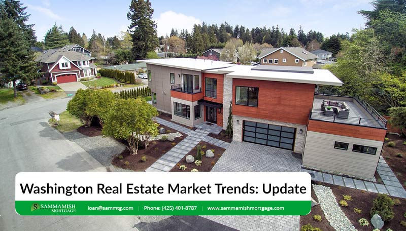 Washington Real Estate Market Trends: Update