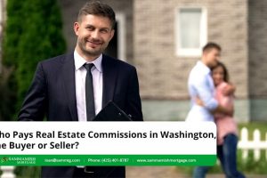 Who Pays Real Estate Commissions in Washington, the Buyer or Seller?