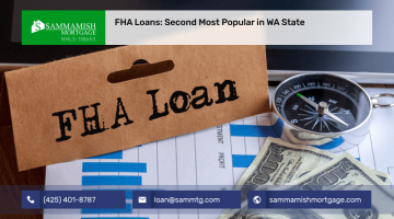 FHA Loans: Second Most Popular in WA State