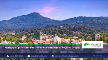 Mortgage Options for First-Time Home Buyers in Eugene, Oregon