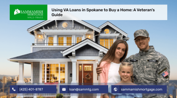 Using VA Loans in Spokane to Buy a Home: A Veteran’s Guide