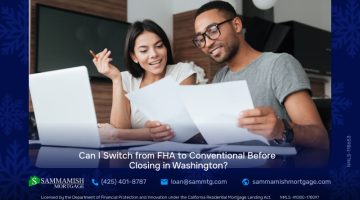 Can I Switch from FHA to Conventional Before Closing in Washington?