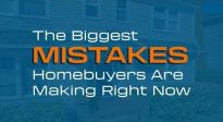 The Biggest Mistakes Homebuyers Are Making Right Now